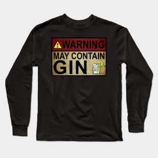 Warning May Contain Gin Gift Gin Fan Long Sleeve T-Shirt